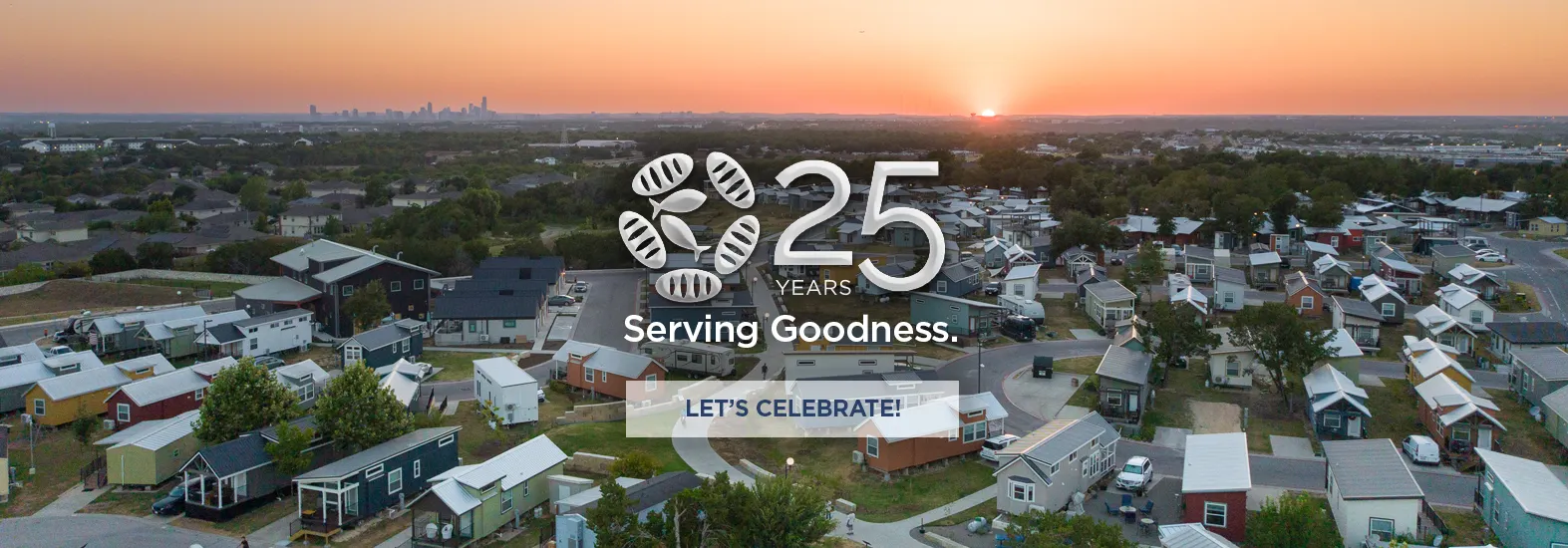 25 years serving goodness. let's celebrate